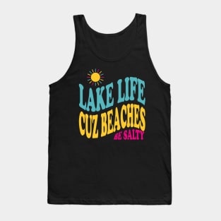 Lake Life Cuz Beaches Be Salty Funny Retro Sunset Tank Top